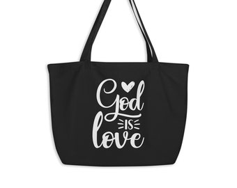 God is Love Large Organic Tote Bag - Christian Tote Bag, Bible Verse Bag, Eco-Friendly, Religious Tote Bag, Faith Tote Bag, Christian Gifts