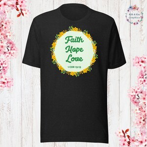 1 COR 13:13 Faith Hope Love T-Shirt God Lover Shirt Church Shirt Christian Jesus Lover Shirt Christian Apparel Jesus Apparel