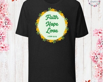 1 COR 13:13 Faith Hope Love T-Shirt God Lover Shirt Church Shirt Christian Jesus Lover Shirt Christian Apparel Jesus Apparel