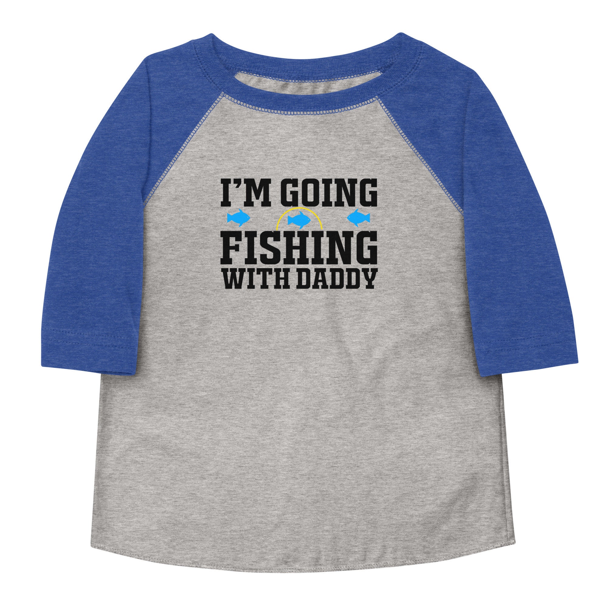 I'm Going Fishing With Daddy Toddler Baseball Shirt Fishing Shirt Kids,  Kids Fishing Top, Toddler Boy, Toddler Girl, Kids Fishing Gift 