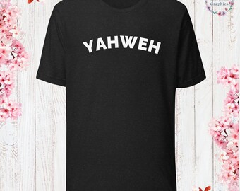 YAHWEH T-Shirt God Lover Shirt Church Shirt Christian Jesus Lover Shirt Christian Apparel Jesus Apparel