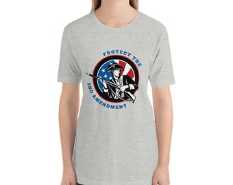 Protect the 2nd Amendment Unisex T-Shirt - America Flag T-Shirt, Patriotic T-Shirts, Gun Owner Shirt, Veteran Shirt, Political T-Shirt