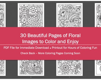 Floral Coloring Book One - 30 Pages - Coloring Pages, Adult Coloring Pages, Printable Coloring Pages, Instant Download, PDF Coloring Pages
