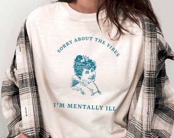 Funny Meme Shirt | Unisex Weirdcore | Mental Health | Shirts That Go Hard | Ironic Shirt | Gen Z Shirt | Silly Y2K Clothes | Gift For Her