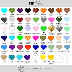 May include: A color chart featuring 48 heart-shaped color swatches with names like "Aqua," "Army Green," and "Black." The text "INK Colors" is at the top, and the phrase "IN LOVING REMEMBRANCE" is at the bottom.