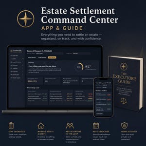 May include: Estate Settlement Command Center app and guide featuring a laptop and smartphone displaying a dashboard for tracking estate assets, debts, and deadlines, alongside a book titled The Executor's Guide with a gold compass and scale icon.