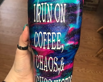 i run on coffee and chaos travel cup