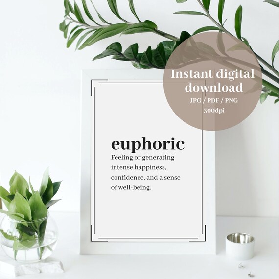 Euphoric Definition Digital Download Printable Wall Art Etsy