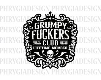 Grumpy Fuckers Svg, Umorismo per adulti Svg, File Svg Cricut, Design sarcastico per maglietta per adulti, Download digitale, Download istantaneo