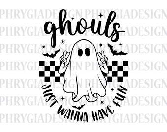 Ghouls Just Wanna Have Fun Svg , Ghost Svg , Halloween Svg , Spooky Svg , Let’s Go Ghouls , Retro Halloween Svg , Halloween Shirt Svg
