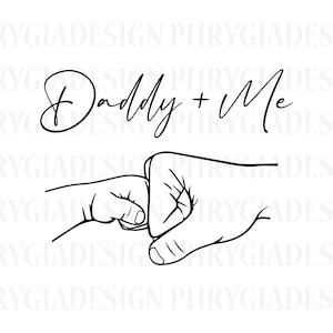 Daddy And Me Svg Png , Fist Pump Svg , Father And Son Svg , Daddy Svg , Dad Svg , Fathers Day , Digital Download