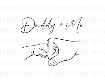 Daddy And Me Svg Png , Fist Pump Svg , Father And Son Svg , Daddy Svg , Dad Svg , Fathers Day , Digital Download