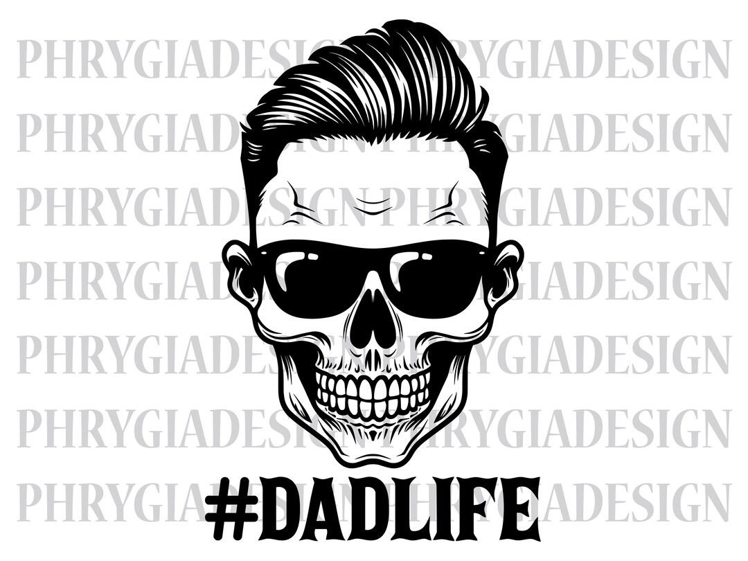 Dadlife Skull Svg , Man Skull Svg , Dad Life Shirt , Dad Shirt , Best ...