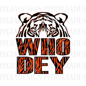 Who Dey Tiger Svg Png , Who Dey Svg , Tiger Svg , Svg Files for Cricut , Digital Download , Instant Download