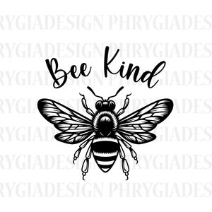 May include: Black and white illustration of a bee with the text "Bee Kind" above it.