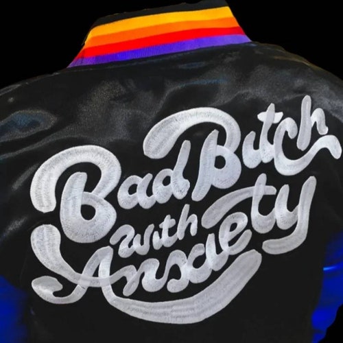 Bad Bitch with Anxiety Varsity Bomber shops Jacket