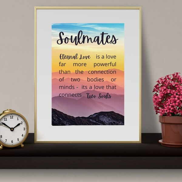 Soulmates Print, Soulmate art with words about what a soulmate is, Gift for Soulmate, Digital download,  soulmate quote