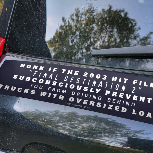 Honk If Final Destination 2 - The Original Bumper Magnet -  2003 Film - Removable, Funny gift, Waterproof - Bumper Sticker Alternative