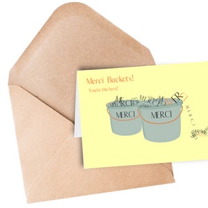 Merci Buckets | Printable Thank You Card | DIGITAL DOWNLOAD | Friendship Card | Just Because | Funny Pun | French | Merci Beaucoup Card
