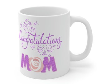 Mothers Day Mug, Congratulation Mom Coffee Mug, Best Mom Mug, Ceramic Coffee Mug, Aesthetic Mug For Mom, Coffee Lover Gift