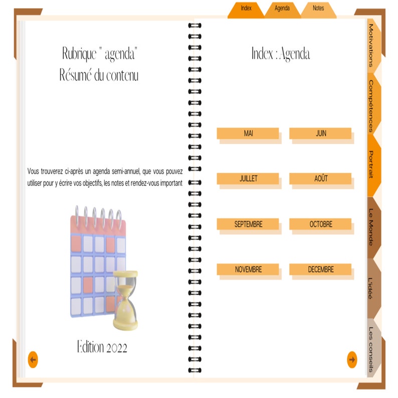 May include: A calendar with a hourglass, a page from a planner with the text "Rubrique - agenda" and "Resume du contenu". The planner has a section for each month of the year, from May to December.