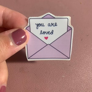 You are Loved Vinyl Sticker