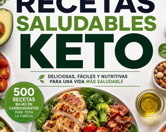500 Healthy Keto Recipes | Your Complete Guide to a More Healthy Life