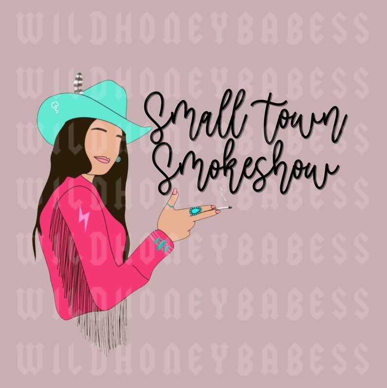Small Town Smokeshow Png Smokeshow Png Oklahoma Smokeshow Etsy Finland