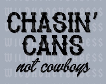 Chanson’ Cans Not Cowboys Png, Barrel Racing Png, Barrel Racer Png, Western Png, Rodeo Png, Chasing Cans Png, Punchy Png, Barrel Racing