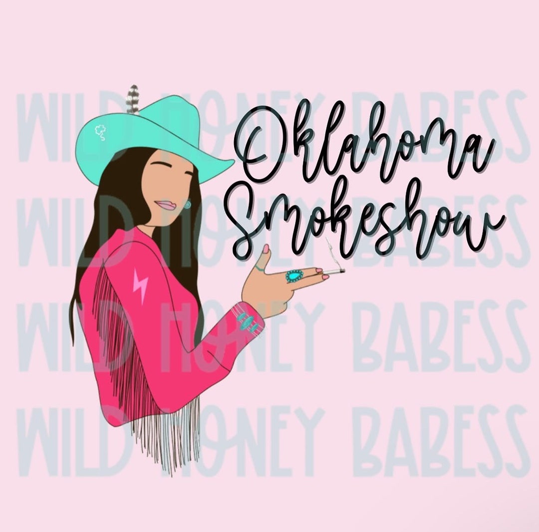 Oklahoma Smokeshow Png, Oklahoma Png, Zach Bryan Png, Country Music Png,  Western Png, Punchy Png, Western Graphic Designs, Boujee Western - Etsy