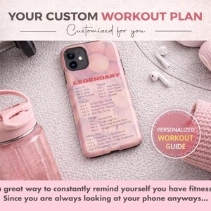 May include: A pink phone case with a workout plan, a pink water bottle, and wireless earbuds are displayed on a light-colored surface. The phone case has the word "LEGENDARY" and workout details. Text at the top reads "YOUR CUSTOM WORKOUT PLAN".