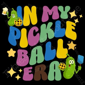 In my pickleball era~  Digital download for printing, Colorful Retro Wavy SVG  PNG JPG with funny pickles