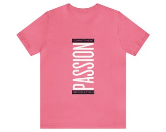 Passion Committment Dedication graphic tee fitness workout exercise gym tshirt gift for her him