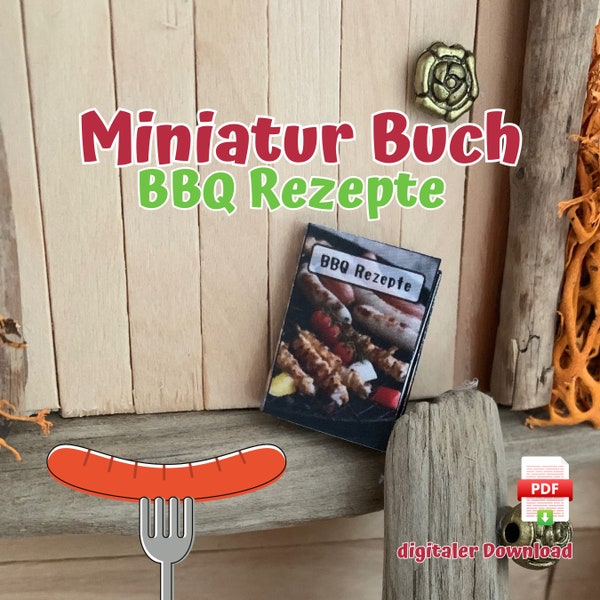 Miniature book BBQ recipes, cookbook, and accessories for the gnome, the gnome door or the dollhouse as a PDF file for download