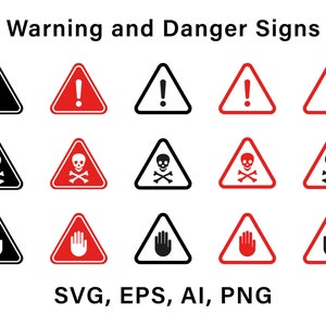 Warning and Danger Digital Signs, Caution and Danger Icons, Instant Download SVG, PNG, EPS, Ai digital download, Warning/danger signs bundle