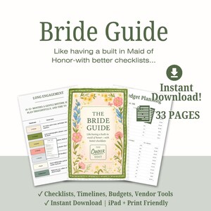 May include: A digital Bride Guide with the title "Bride Guide" in a green font. The guide includes checklists, timelines, and budget planning tools. The cover is floral with the text "The Bride Guide". The guide is an instant download with 33 pages.