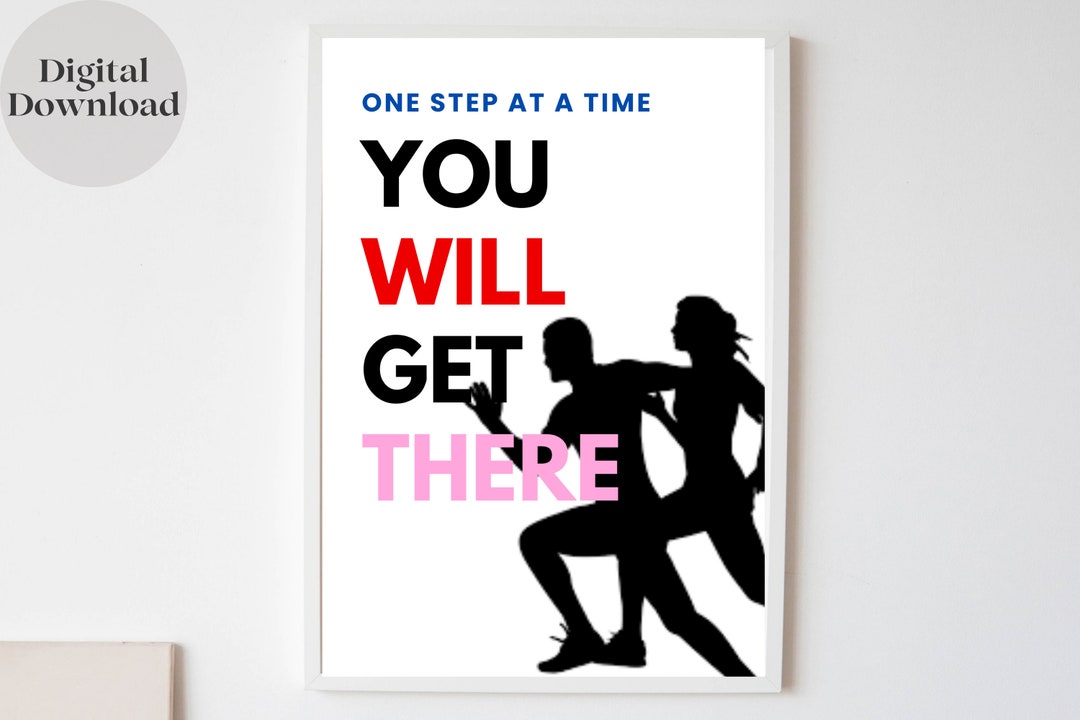 You Getting There You Will Get There: Inspirational Quotes Print, Motivational Print ...