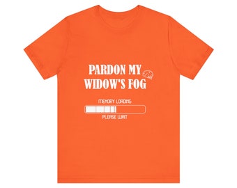 Widow Tshirt Widow Humor Widow gift Unisex Jersey Short Sleeve Tee