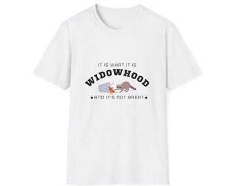 Widowhood  It is what it is Widow Shirt | Widow Gift| Widow Humor | Grief Gift| Widowhood Tshirt It is what it is |Unisex Heavy Cotton Tee