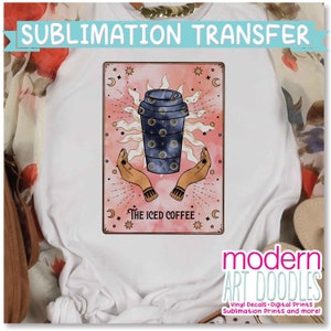 The Iced Coffee Tarot Card Celestial Astrology Sublimation Print - Ready to Press - Ready to Ship