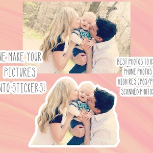 Photo Sticker, Family Photo Sticker, Journal Sticker, Custom Picture Sticker, Water Bottle Sticker, Laptop Sticker, Waterproof - FAST SHIP image 6