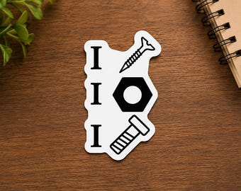 Funny I Screw I Nut I Bolt Sticker, Mechanic Humor Vinyl Decal, Adult Joke Sticker, Toolbox Laptop Hard Hat Gift for Car Guys