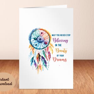Watercolor Dreamcatcher Inspirational Card, Uplifting Message, May you Never Stop Believing in Your Dream Card, Digital Download.