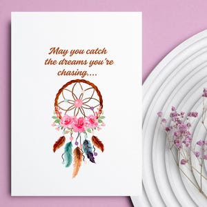 May you Catch the Dreams you’re Chasing Card, Printable Card, Encouragement Card, Graduation Card, Birthday Card, Motivational Card.