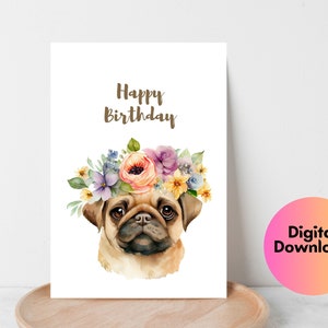 Schattige mopshond met bloemen, gelukkige verjaardagskaart mopshond, wenskaart hondenliefhebbers, digitale download verjaardagskaart, verjaardagskaart hond.