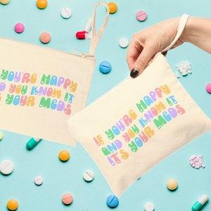It's your Meds Cotton Zippered Bag | Medication pouch | Travel small zippered bag| Toiletries Cosmetics image 1