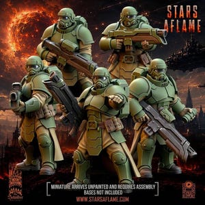 May include: Five sci-fi soldier miniatures in olive green armour with helmets and rifles. The text STARS AFLAME appears at the top right. Text at the bottom states: MINIATURE ARRIVES UNPAINTED AND REQUIRES ASSEMBLY BASES NOT INCLUDED WWW.STARSAFLAME.COM.