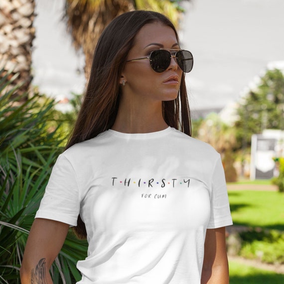 Cum Slut T-Shirt Funny Sexual Shirts For Women And Men Cum Slut T-Shirt Funny Sexual Shirts For Women And Men