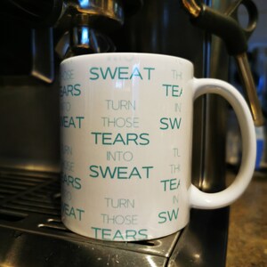 Motivational Mental Health Workout Mug, Personal Trainer Gifts, Workout Gifts, Inspirational Mug, Love Yourself, Turn Those Tears Into Sweat