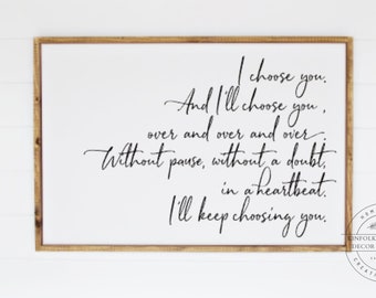 I Choose You Farmhouse Sign, Rustic Wedding Anniversary Gift